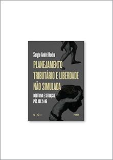 Planejamento Tributário e Liberdade Não Simulada