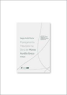 Planejamento Tributário na Obra de Marco Aurélio Greco (3 Ed.)
